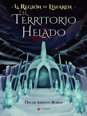 cover image of La Región de Lísfaren y El Territorio Helado